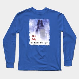 Ned Kelly The Ironclad Bushranger Long Sleeve T-Shirt